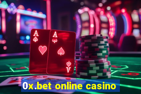 0x.bet online casino