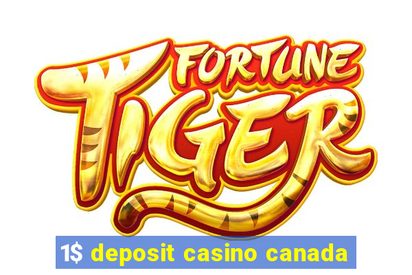 1$ deposit casino canada