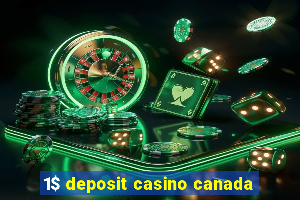 1$ deposit casino canada