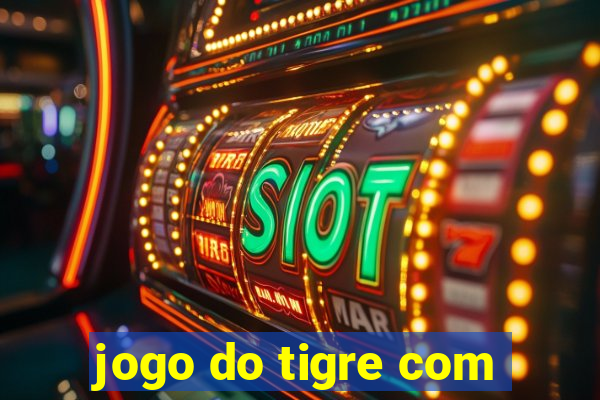 jogo do tigre com