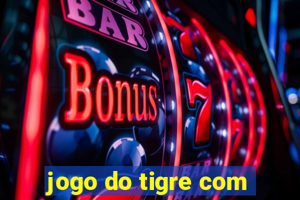 jogo do tigre com