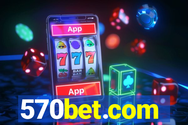 570bet.com