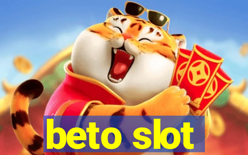 beto slot