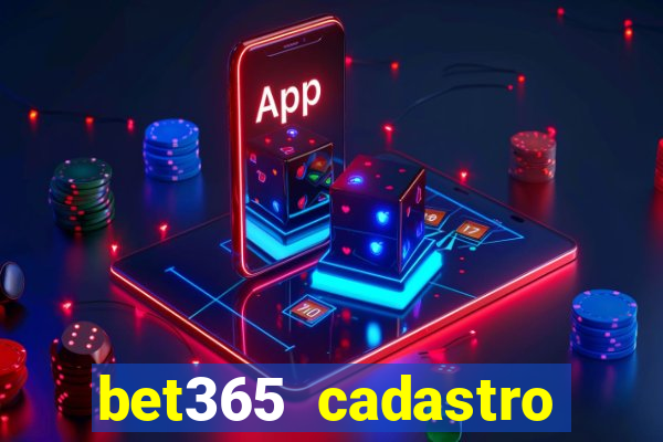 bet365 cadastro login entrar