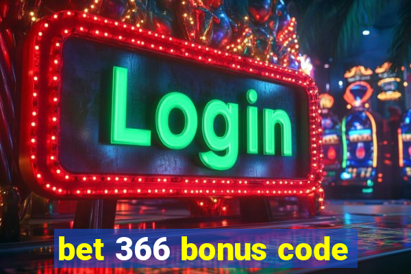 bet 366 bonus code