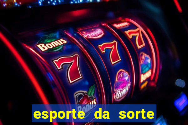 esporte da sorte qual melhor jogo