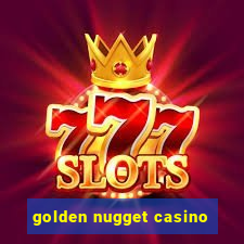 golden nugget casino