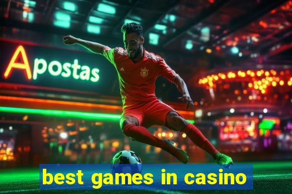 best games in casino