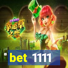 bet 1111