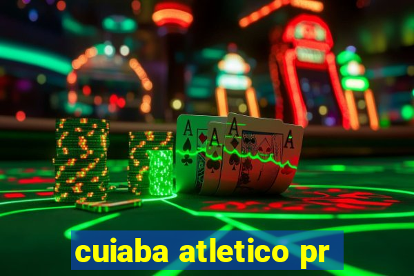 cuiaba atletico pr