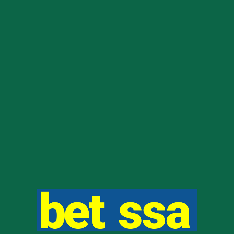 bet ssa