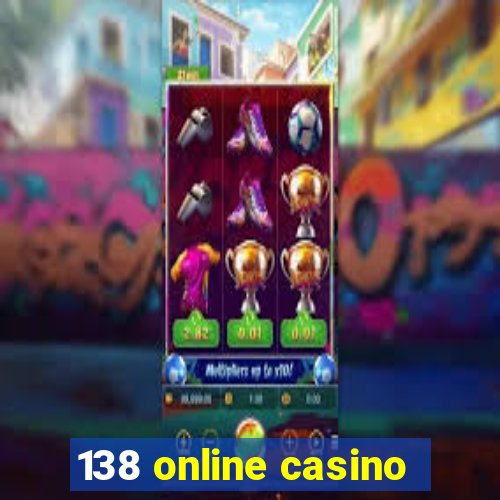 138 online casino