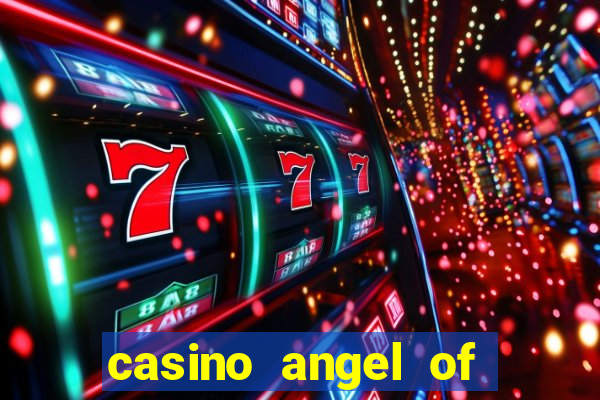 casino angel of the winds