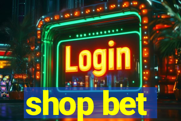 shop bet