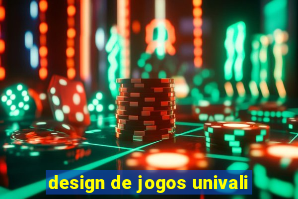 design de jogos univali