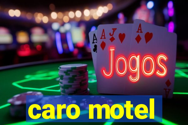 caro motel