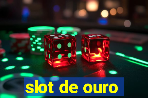 slot de ouro