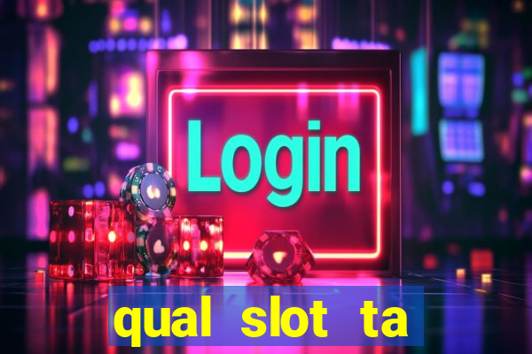 qual slot ta pagando mais hoje