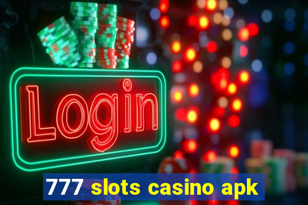 777 slots casino apk