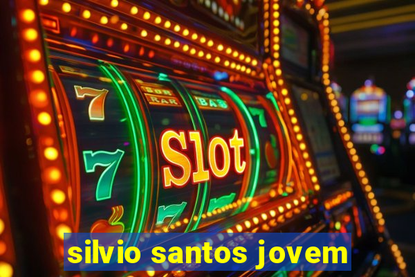 silvio santos jovem