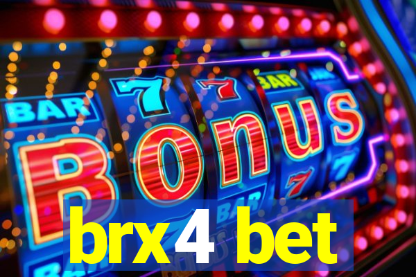 brx4 bet