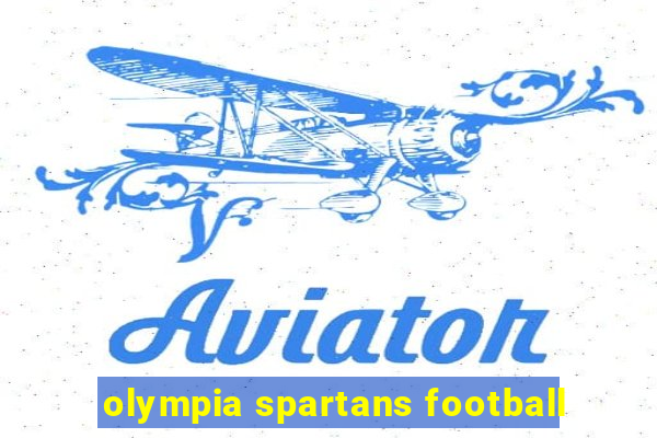 olympia spartans football