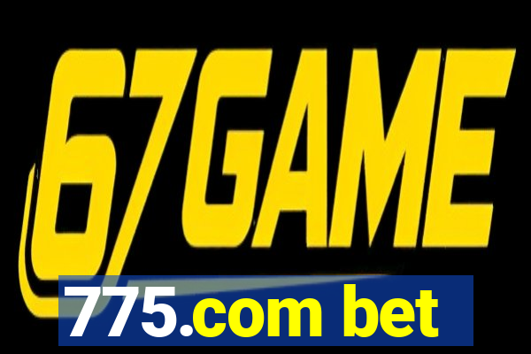 775.com bet