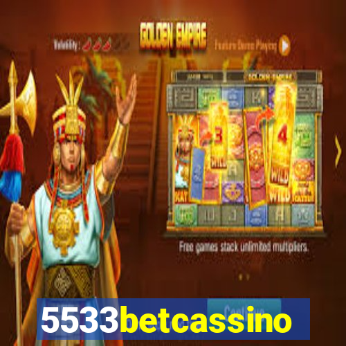 5533betcassino