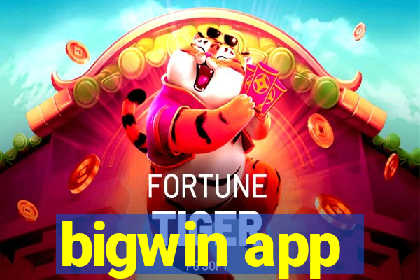 bigwin app