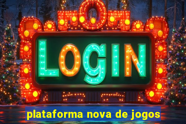 plataforma nova de jogos