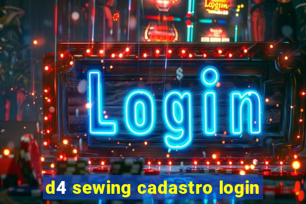 d4 sewing cadastro login