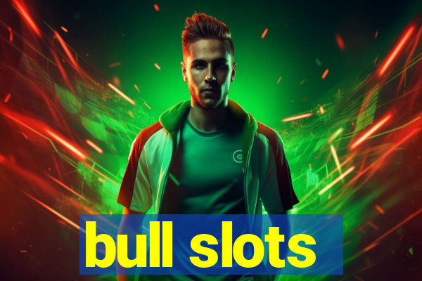 bull slots