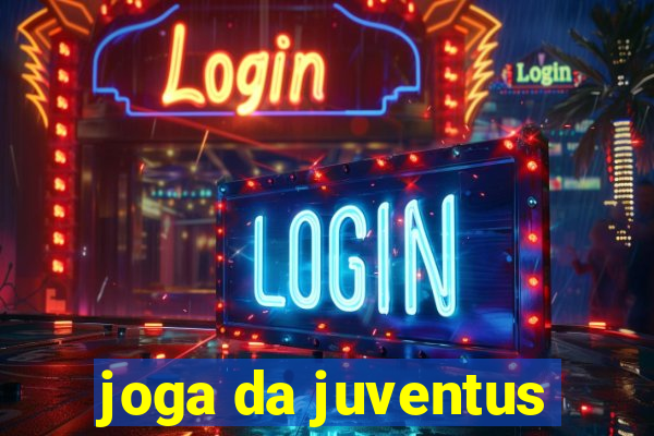 joga da juventus