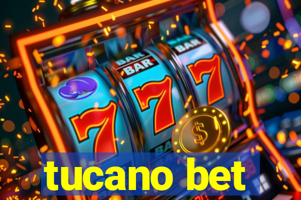 tucano bet