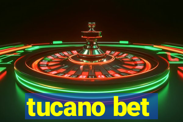 tucano bet