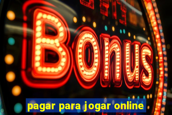 pagar para jogar online