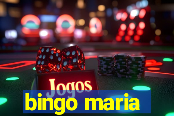 bingo maria