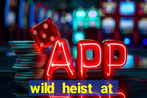 wild heist at peacock manor slot payout