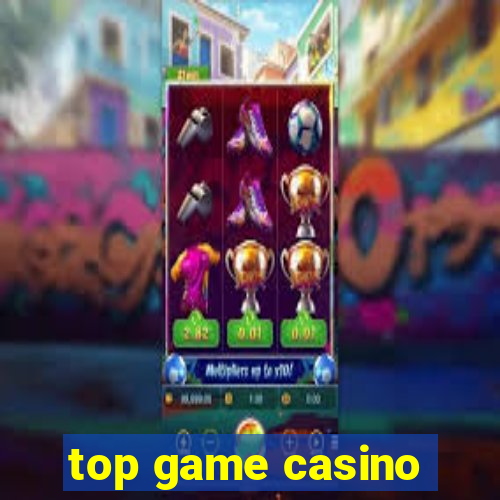 top game casino