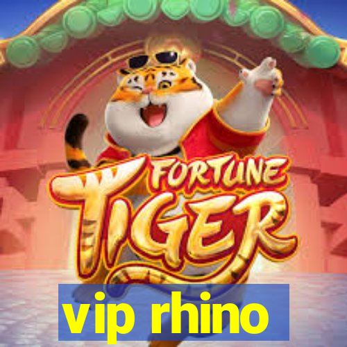 vip rhino