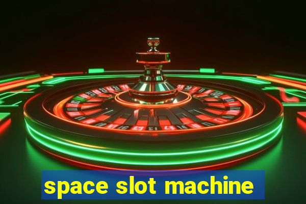 space slot machine