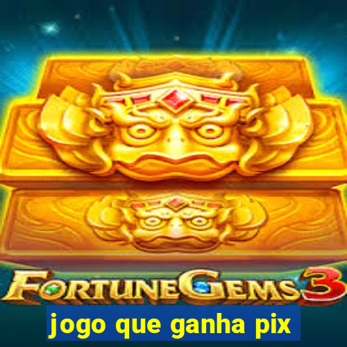 jogo que ganha pix