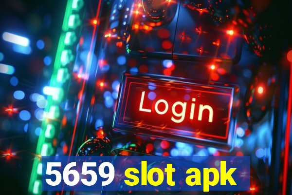 5659 slot apk