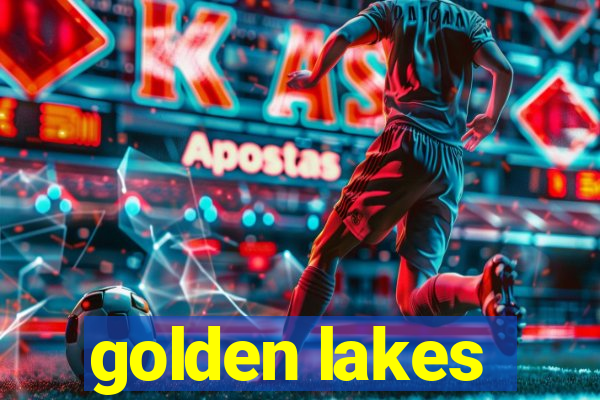 golden lakes