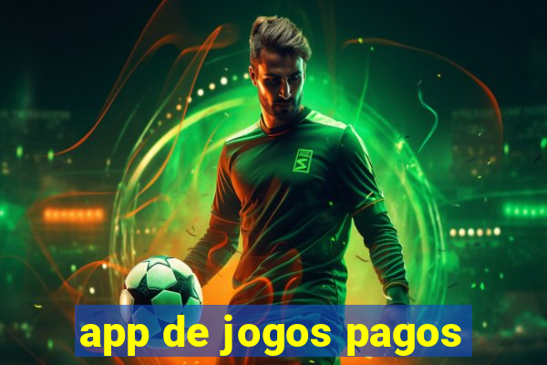 app de jogos pagos