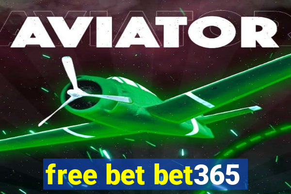 free bet bet365