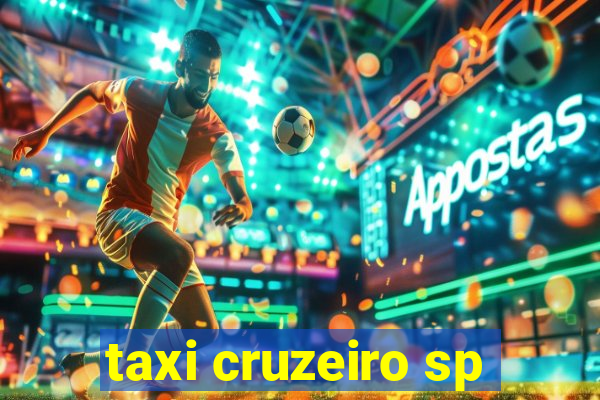 taxi cruzeiro sp