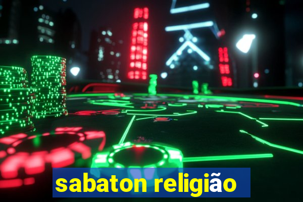 sabaton religião