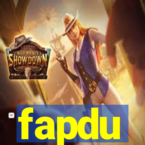 fapdu