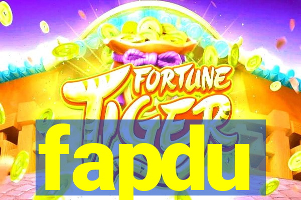 fapdu